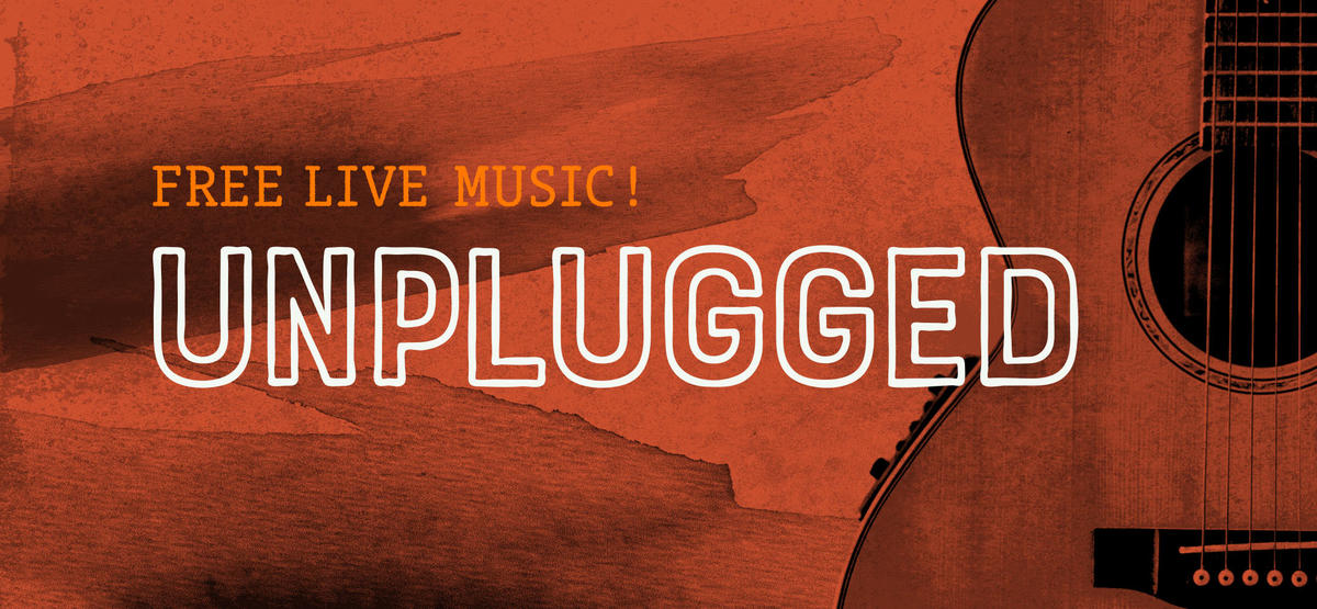 Orange shaded background with a guitar on the right side, with text over the top that says "Unplugged" and "Free live music!"